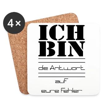 ICH BIN die Antwort auf eure Fehler - Untersetzer (4er-Set) - Weiß - Vorne