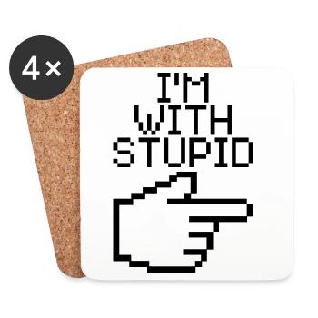 I'm With Stupid – Lustiger IT Spruch - Untersetzer (4er-Set) - Weiß - Vorne
