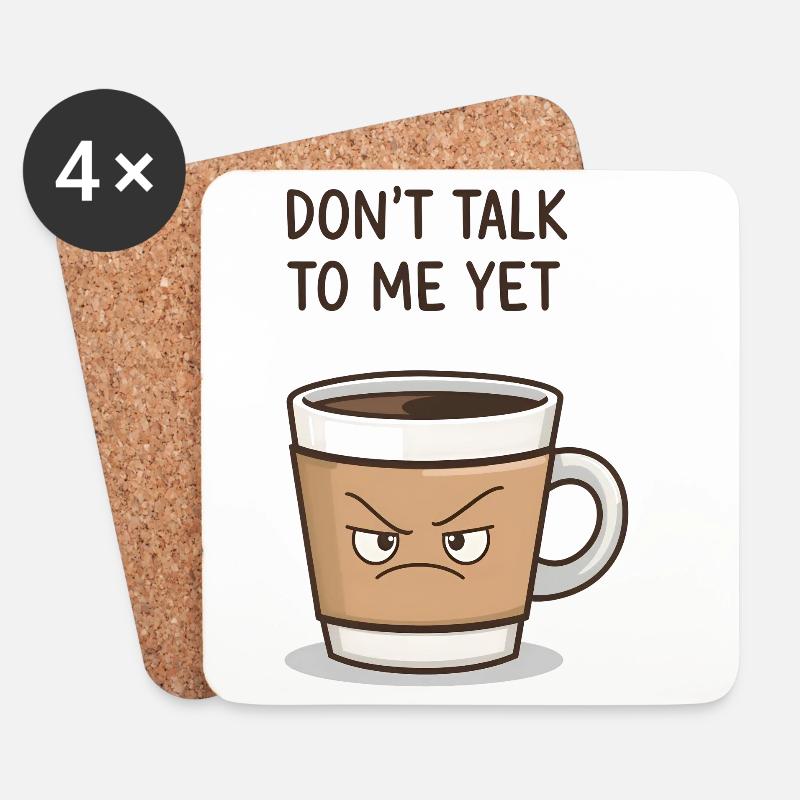Grumpy Coffee Cup – Don’t Talk to Me Yet - Coasters (set of 4) - white