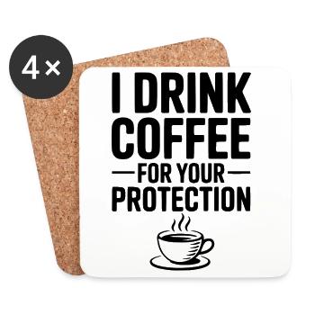 Je bois du café pour votre protection - Dessous de verre (lot de 4) - blanc - Devant