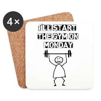 I’ll start the gym on Monday - Coasters (set of 4) - white - Front