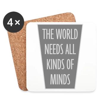 The World Needs All Kinds Of Minds Inspirational - Coasters (set of 4) - white - Front