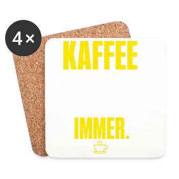 Kaffee vor Menschen Immer - Untersetzer (4er-Set) - Weiß - Vorne