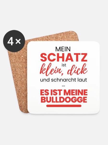 MEIN SCHATZ ist meine Bulldogge Bulldog Bulldoggen - Untersetzer (4er-Set) - Weiß