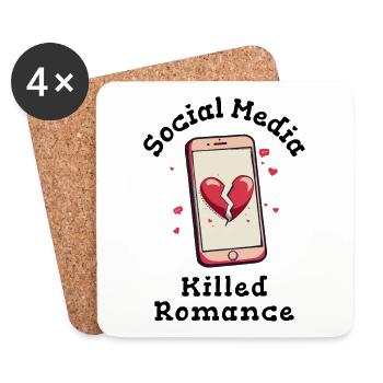 Social Media Killed Romance - Coasters (set of 4) - white - Front
