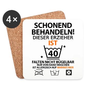 40. Geburtstag Erzieher lustig mit Spruch - Untersetzer (4er-Set) - Weiß - Vorne