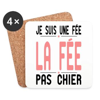 Je suis une Fée - la Fée pas Chier - Cadeau Humour - Dessous de verre (lot de 4) - blanc - Devant