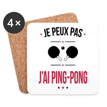 Je peux pas j'ai ping-pong - Cadeau humour - Dessous de verre (lot de 4) - blanc - Devant