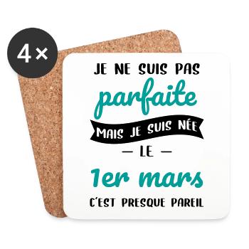 Anniversaire - Pas parfaite mais née le 1er Mars - Dessous de verre (lot de 4) - blanc - Devant