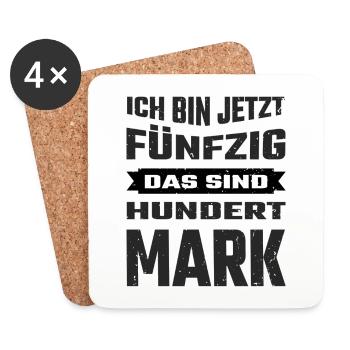 Ich bin jetzt 50 - Das sind 100 Mark. - Untersetzer (4er-Set) - Weiß - Vorne