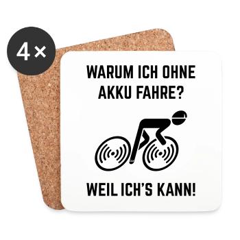 Warum Ich Ohne Akku Fahre? Weil Ich's Kann! (L–>R) - Untersetzer (4er-Set) - Weiß - Vorne