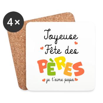 joyeuse fete des pères je t aime papa - Dessous de verre (lot de 4) - blanc - Devant