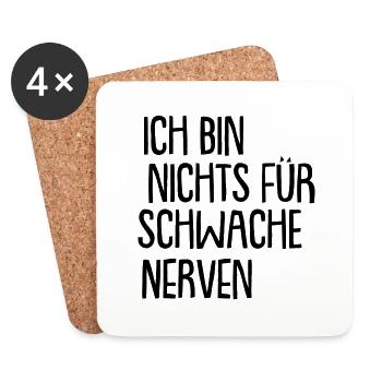 ich bin nichts für schwache nerven - Untersetzer (4er-Set) - Weiß - Vorne