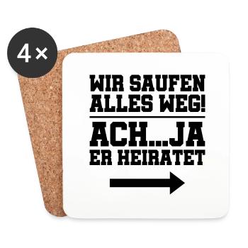 wir saufen er heiratet - Untersetzer (4er-Set) - Weiß - Vorne