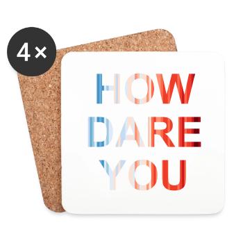how dare you - Coasters (set of 4) - white - Front