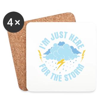 I'm Just Here For The Storm Meteorologist Meteoro - Coasters (set of 4) - white - Front