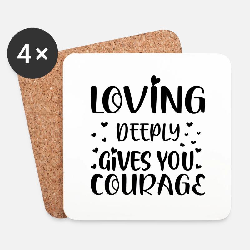 Loving deeply gives you Courage - Untersetzer (4er-Set) - Weiß
