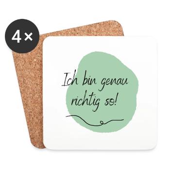 Ich bin genau richtig so! - Untersetzer (4er-Set) - Weiß - Vorne
