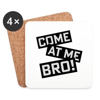 come at me bro - Untersetzer (4er-Set) - Weiß - Vorne