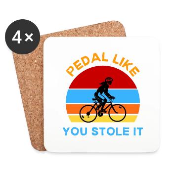Pedal Like You Stole It - Cyclism Sport - Bike Bic - Coasters (set of 4) - white - Front