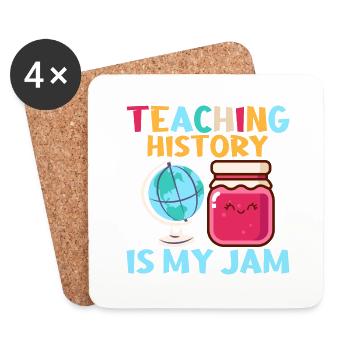 Teaching History Is My Jam Education History Teac - Coasters (set of 4) - white - Front
