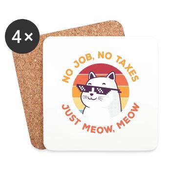 No Job No Taxes, Funny Cat - Coasters (set of 4) - white - Front