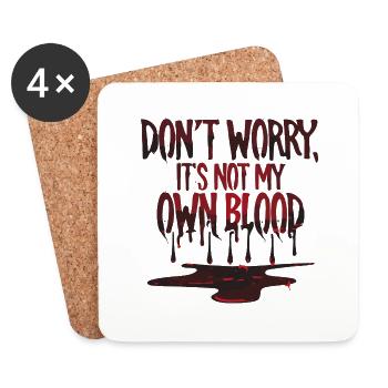 Dont worry its not my own blood horror style - Coasters (set of 4) - white - Front