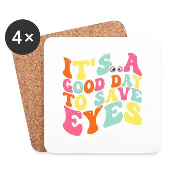 It's A Good Day To Save Eyes - Optometrist Eye - Coasters (set of 4) - white - Front