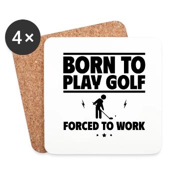 Né pour le golf, forcé de travailler - Dessous de verre (lot de 4) - blanc - Devant