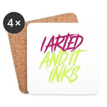 I Arted And It Inks 11 - Untersetzer (4er-Set) - Weiß - Vorne