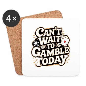 Can't Wait To Gamble Today 11 - Untersetzer (4er-Set) - Weiß - Vorne