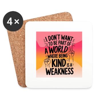 Being kind is no weakness - Untersetzer (4er-Set) - Weiß - Vorne