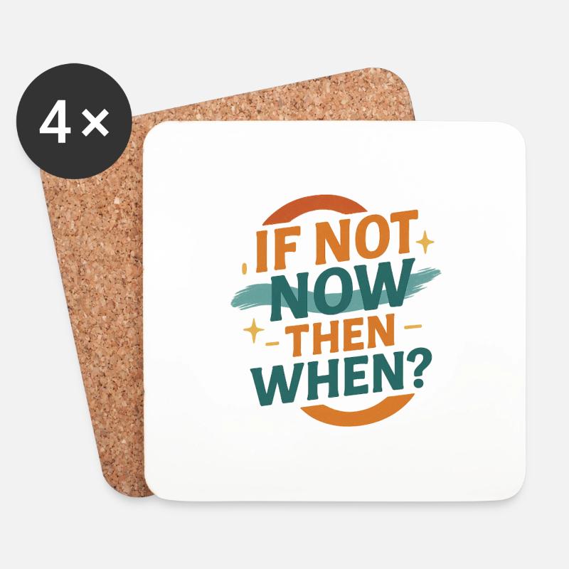 If Not Now Then When – Retro Design - Untersetzer (4er-Set) - Weiß