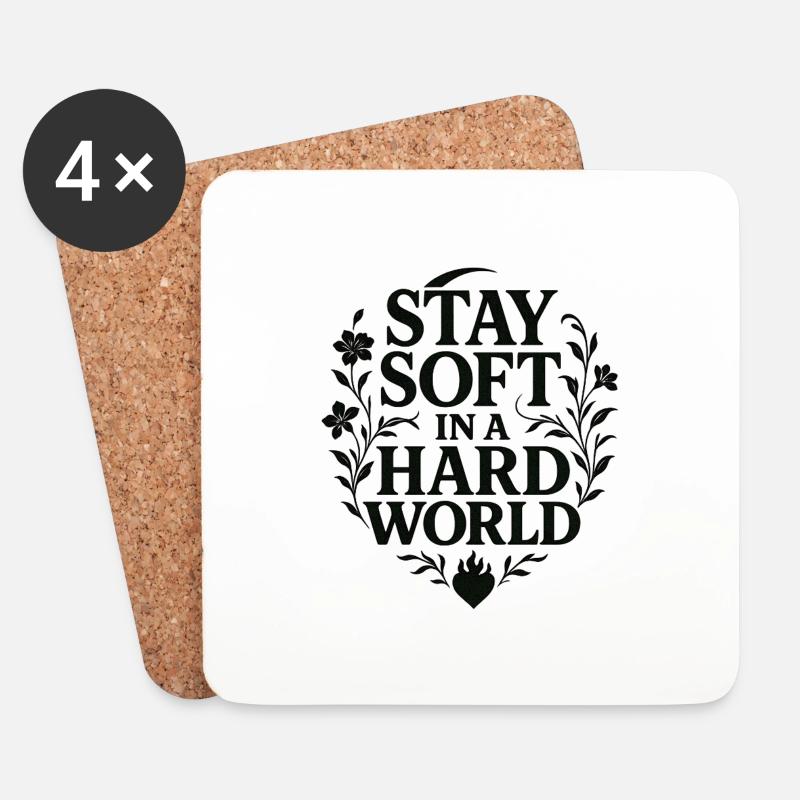 STAY SOFT IN A HARD WORLD - Untersetzer (4er-Set) - Weiß