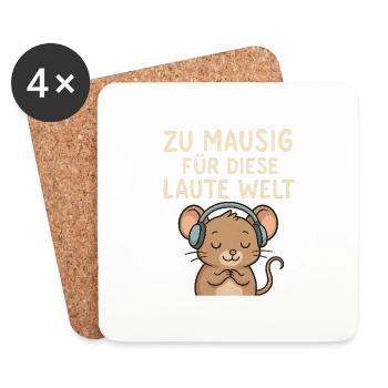 Zu Mausig für diese laute Welt - Untersetzer (4er-Set) - Weiß - Vorne