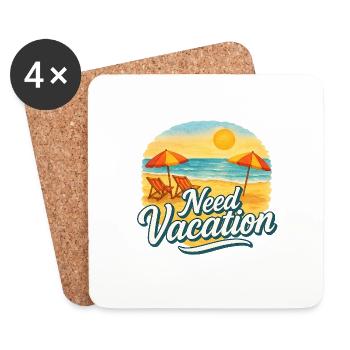 Need Vacation - Coasters (set of 4) - white - Front