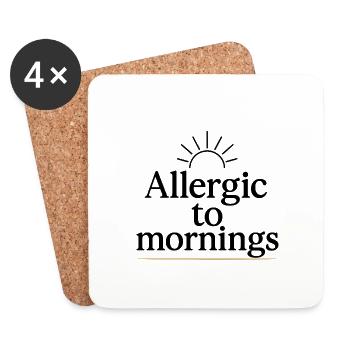 Allergic to mornings - Untersetzer (4er-Set) - Weiß - Vorne