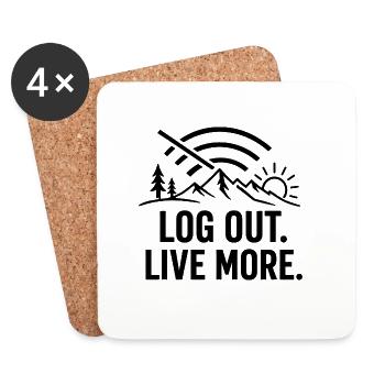 Log Out, Live More Outdoors - Untersetzer (4er-Set) - Weiß - Vorne