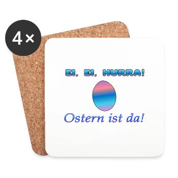 Ei, Ei, Hurra! Ostern ist da - Untersetzer (4er-Set) - Weiß - Vorne