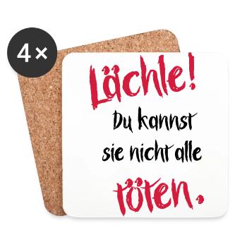 Lächle! Du kannst sie nicht alle töten. - Untersetzer (4er-Set) - Weiß - Vorne