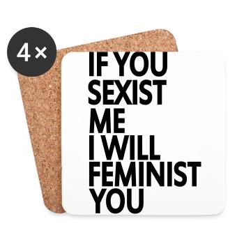if you sexist me i will feminist you - Dessous de verre (lot de 4) - blanc - Devant