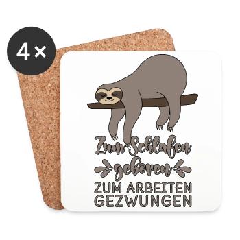 Zum Schlafen geboren Zum Arbeiten gezwungen - Untersetzer (4er-Set) - Weiß - Vorne