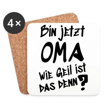 Bin jetzt Oma wie geil ist das denn - Untersetzer (4er-Set) - Weiß - Vorne