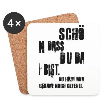 Schön dass du da bist, du hast mir noch gefehlt! - Untersetzer (4er-Set) - Weiß - Vorne