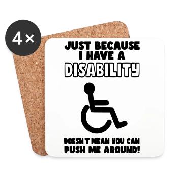 Even though I have a disability, wheelchair does not push* - Coasters (set of 4) - white - Front
