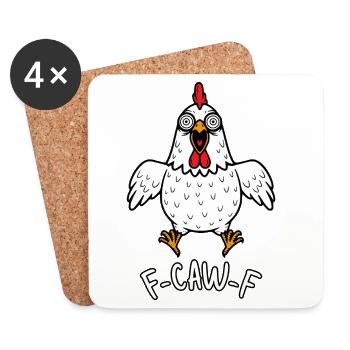 F-CAW-F Poulet Poule Coq Meme Drôle Coq fcawf - Dessous de verre (lot de 4) - blanc - Devant