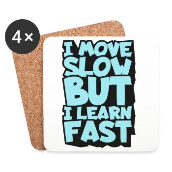 I Move Slow But I Learn Fast - Coasters (set of 4) - white - Front