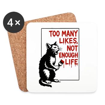 Cat Art: Too Many Likes, Too Little Life - Coasters (set of 4) - white - Front
