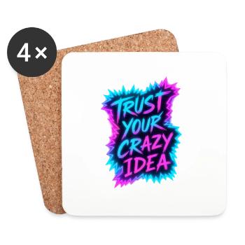 Trust Your Crazy Idea Neon - Coasters (set of 4) - white - Front