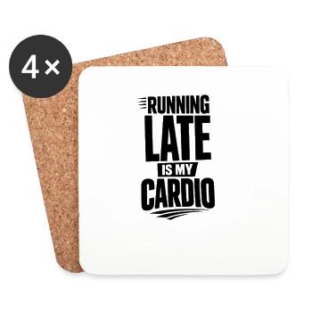 Running Late Is My Cardio - Coasters (set of 4) - white - Front